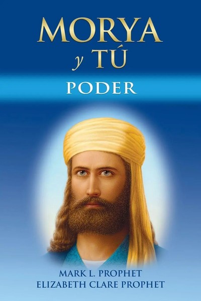 Morya Y TÚ Poder Mark L. Prophet (U. A.) Taschenbuch Spanisch 2024-image