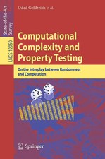 Computational Complexity and Property Testing...