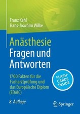 Anästhesie Fragen und Antworten | Franz Kehl...