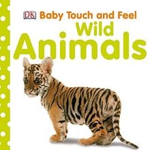 Wild Animals (Baby Touch and Feel) von Dorling Kind... | Buch | Zustand sehr gut