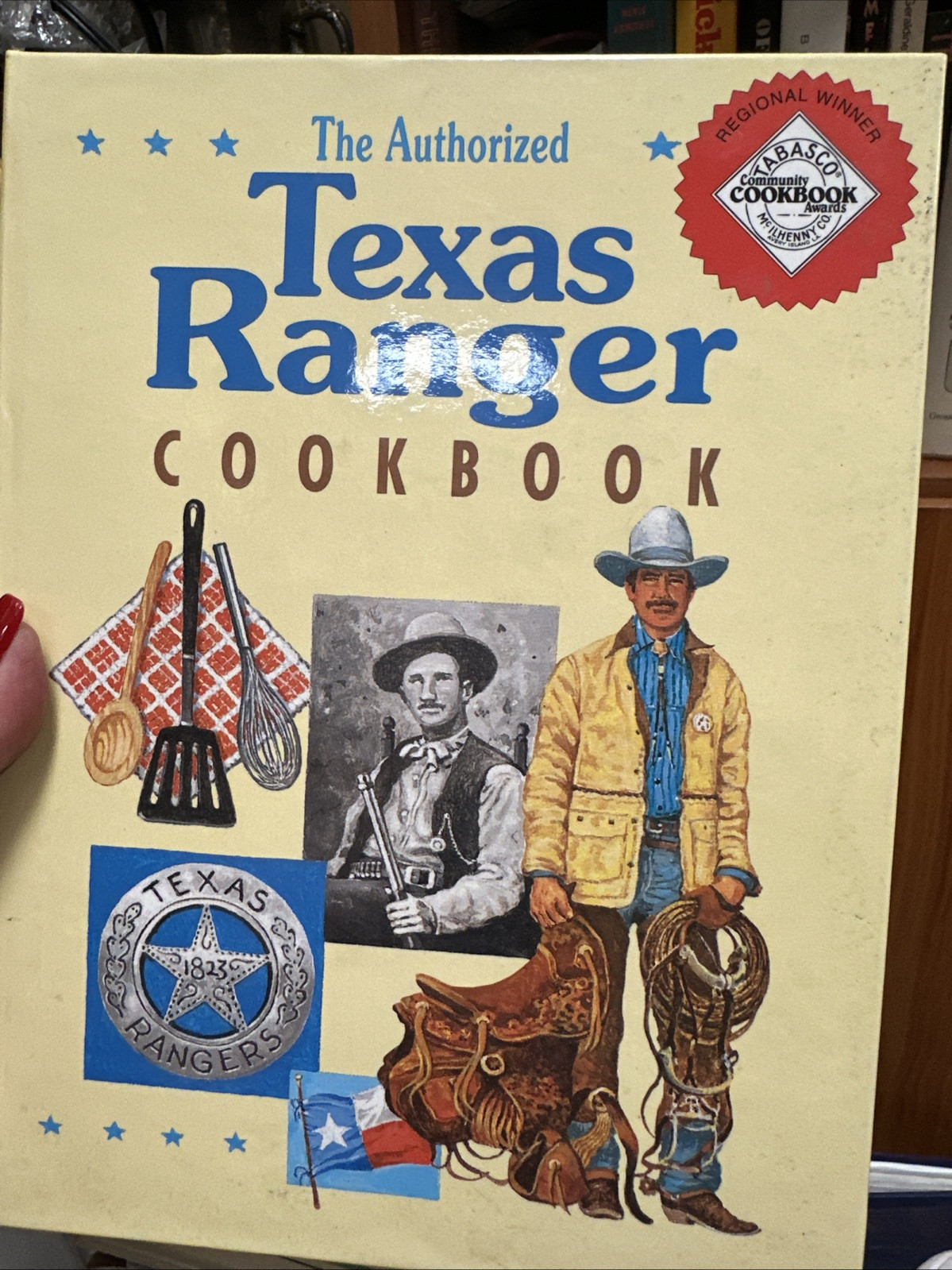 The Authorized Texas Ranger Cookbook By John Harris