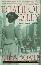 Death of Riley: A Molly Murphy Myster- 9780312989682, paperback, Rhys Bowen, new