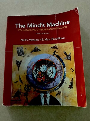 Livre "The Mind's Machine" 4ème édition - Neurosciences Et Comportement, Par Neil V. Watson - Neuf