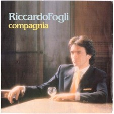 Riccardo Fogli - Compagnia / Piccoli Tradimenti 7" 45 giri