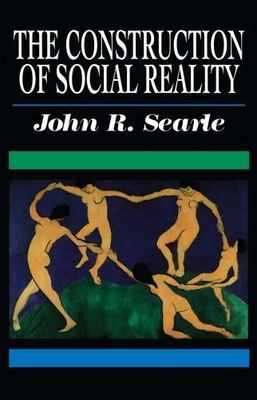 Construction of Social Reality by John R. Searle (1997, Trade Paperback)