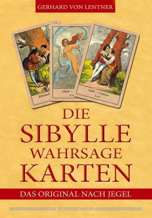 Die Sibylle-wahrsagekarten, Gerhard Von Lentner