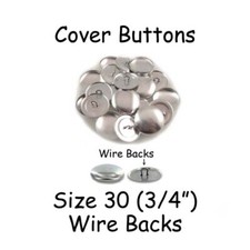 25 Size 30 3/4" - 19mm Cover Buttons / Fabric Covered Buttons - Wire Back