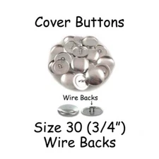 25 Size 30 (3/4" - 19mm) Cover Buttons / Fabric Covered Buttons - Wire Back