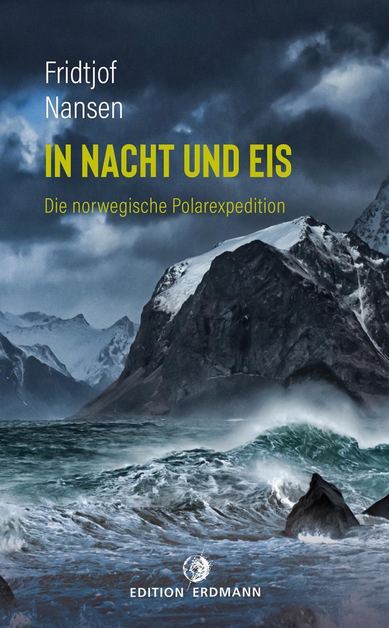 Thumbnail - In Nacht Und Eis Die Norwegische Polarexpedition Fridtjof Nansen