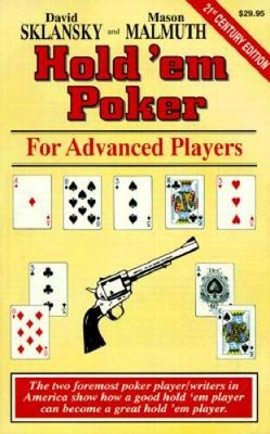Hold 'em Poker: For Advanced Players - Paperback By Sklansky, David - GOOD