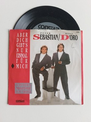 7'' DIE ZWEI Aber dich gibt's nur einmal für mich PETER SEBASTIAN GINO D'ORO 1990