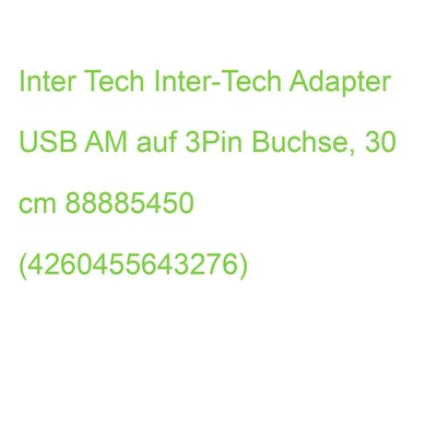 Inter-Tech Adapter USB AM auf 3Pin Buchse, 30 cm 88885450 (4260455643283)