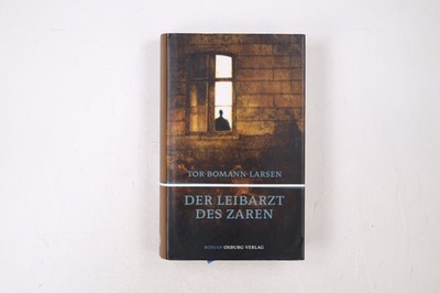 47961 Tor Bomann-Larsen DER LEIBARZT DES ZAREN Roman HC