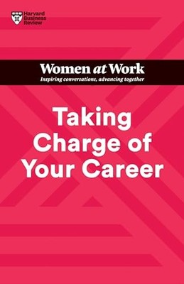 Taking Charge of Your Career (HBR Wom..., Hodgson, Lara