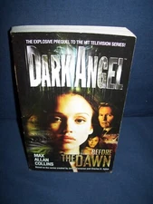 Dark Angel: Before The Dawn Max Allan Collins Used Paperback Del Rey Books 2002