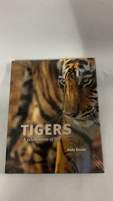 Tigers: A Celebration of Life by Andy Rouse Hardcover Wildlife Photography Book 