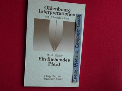 Martin Walser, Ein fliehendes Pferd: Interpretation (Oldenbourg-Interpretati...