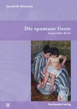 Donald W. Winnicott Die spontane Geste