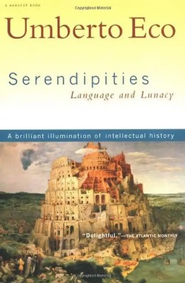Serendipities: Language and Lunacy - Eco, Umberto