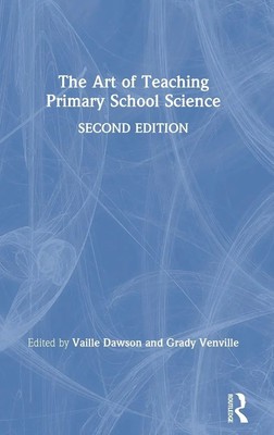 The Art of Teaching Primary School Science | Vaille Dawson (u. a.) | Buch | 2021