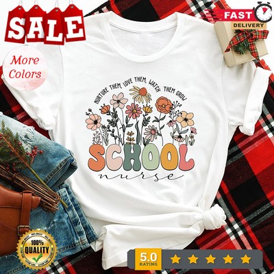 School Nurse Nurture Them Love Them Watch Them Grow Shirt, School Nurse Squad...