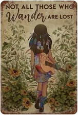 Metal Tin Sign Rustic Not All Those Who Wander are Lost Girl Flowers for Home Ga