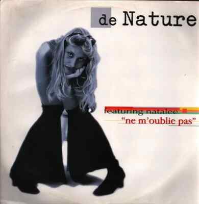 De Nature Featuring Natalee Ne Moublie Pas Vinyl Single 12inch Polygram Reco