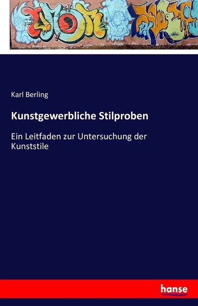 Kunstgewerbliche Stilproben Ein Leitfaden Zur Untersuchung Der Kunststile Buch-image
