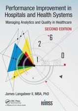 Performance Improvement in Hospitals and Health Systems (HIMSS Book Series)