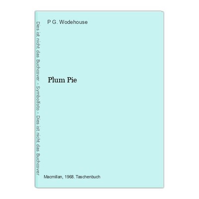 Plum Pie G. Wodehouse, P.: