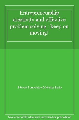 Entrepreneurship creativity and effective problem solving : keep