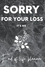 End-of-Life Planner: Organize Your Life and Future