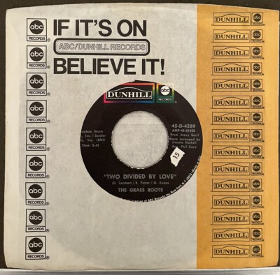 Grass Roots- Two Divided By Love / Let It Go - 7'' Vinyl Single (ABC / Dunhill)
