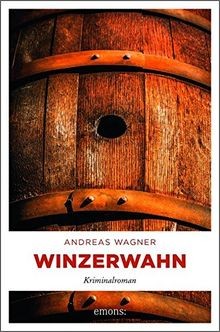 Winzerwahn: Kriminalroman (Kurt-Otto Hattemer) von Wagne... | Buch | Zustand gut