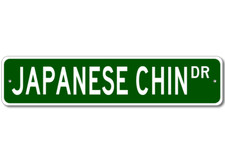 Japanese Chin K9 Breed Pet Dog Lover Metal Street Sign - Aluminum