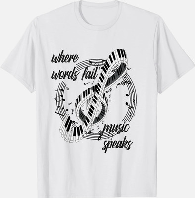 Where words fail music speaks piano design saying musician T-Shirt