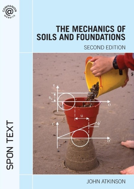 The Mechanics of Soils and Foundations by John Atkinson - - Image 6