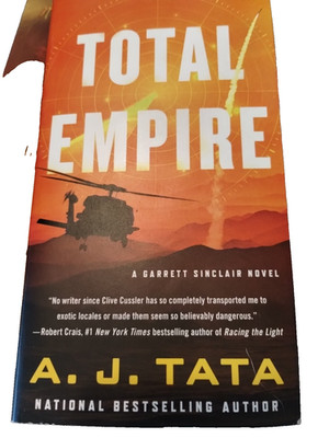 Total Empire : A Garrett Sinclair Novel by A. J. Tata (2023, Mass Market)