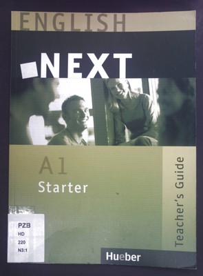 ENGLISH NEXT: A1 Starter / Teacher's Guide Vizard, Stuart: