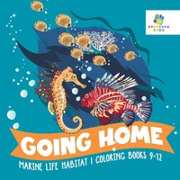 Going Home Marine Life Habitat Coloring Books 9-12 | Educando Kids | Taschenbuch
