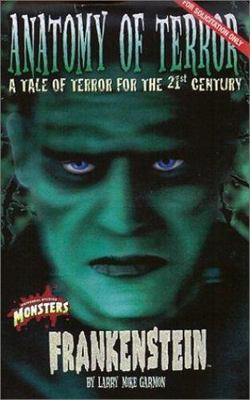 Frankenstein: Anatomy of Terror (Universal Monsters) by Larry Mike Garmon