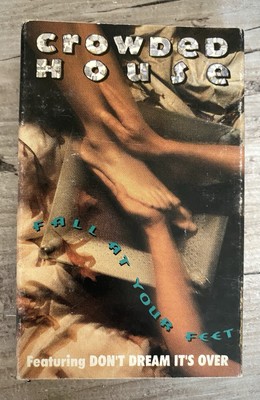 Crowded House Fall at Your Feet Don't Dream It's Over, 1991 UK Cassette Single