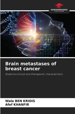 Wala Ben Kridis (u. a.) | Brain metastases of breast cancer | Taschenbuch (2023)