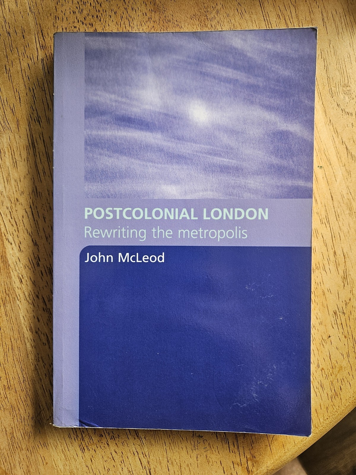 Postcolonial London Rewriting the Metropolis Paperback John McLeod