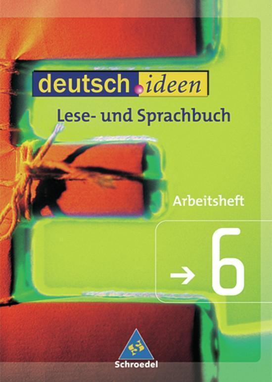 Deutsch.ideen 6. Arbeitsheft. Lese- Und Sprachbuch. S 1. Niedersachsen