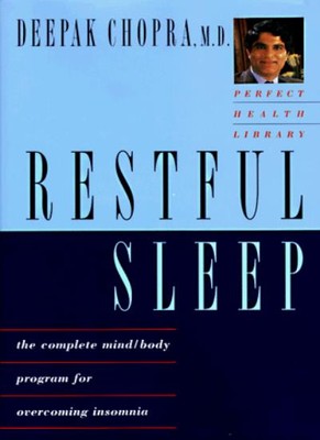 Restful Sleep: The Complete Mind-Body Program for Overcoming Ins