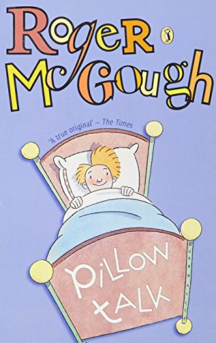 Pillow Talk: A Book of Poems - McGough, Roger