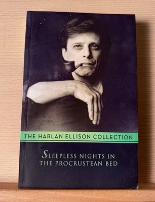 RARE HARLAN ELLISON SLEEPLESS NIGHTS IN THE PROCRUSTEAN BED NEW OOP HTF TPB VG+