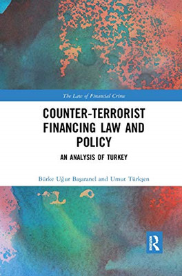 Counter-Terrorist Financing Law and Policy: An analysis - Paperback / softback N