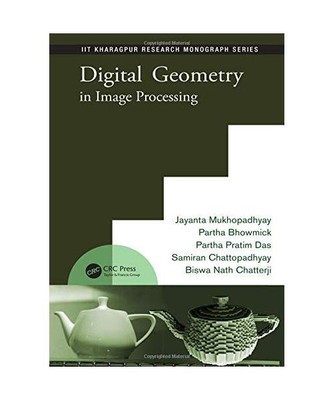 Digital Geometry in Image Processing, Jayanta Mukhopadhyay